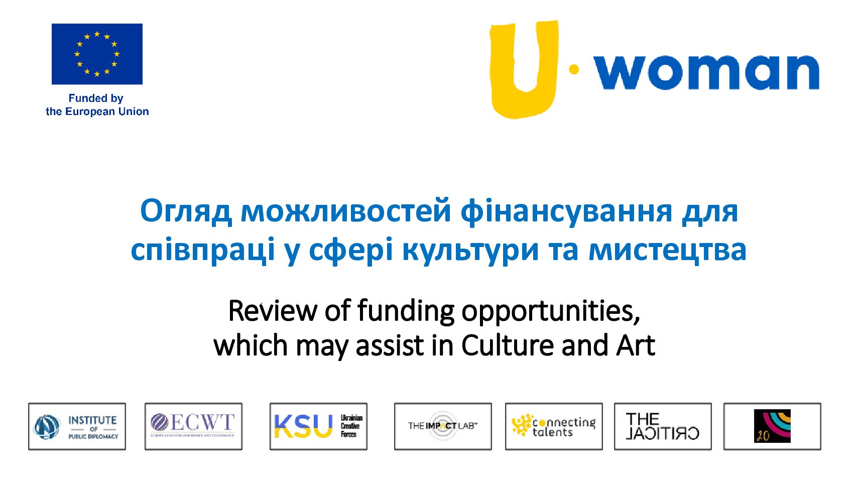 Review of funding opportunities, which may assist in Culture and Art